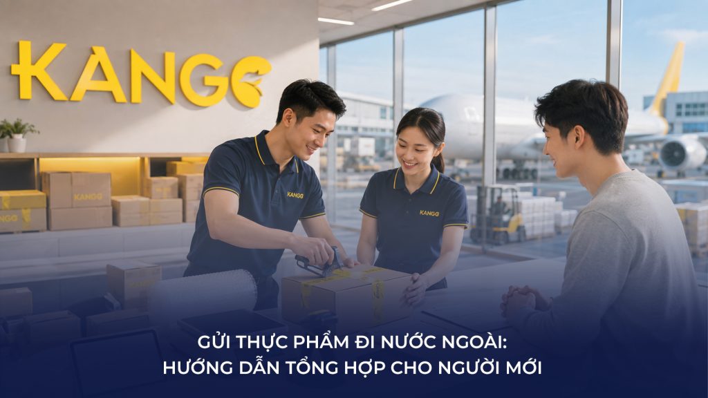 gửi thực phẩm đi nước ngoài