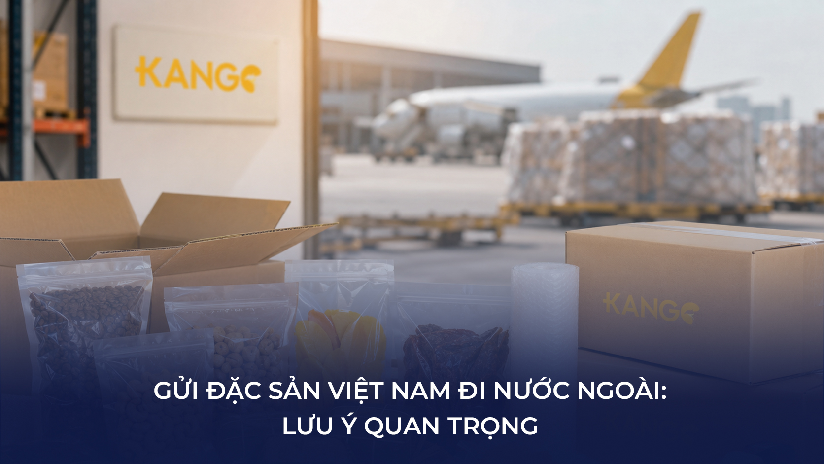 gửi đặc sản việt nam đi nước ngoài