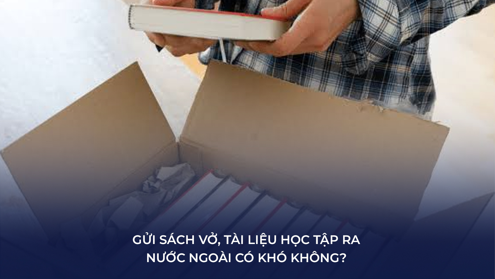 gửi sách vở ra nước ngoài