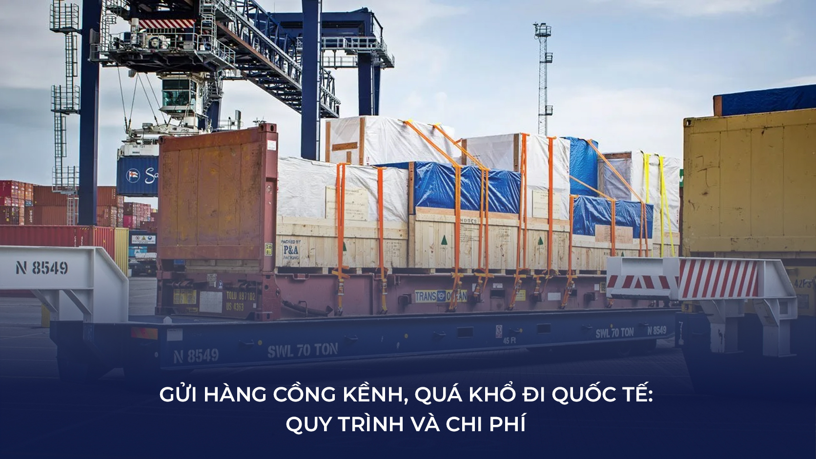 gửi hàng cồng kềnh quá khổ đi quốc tế