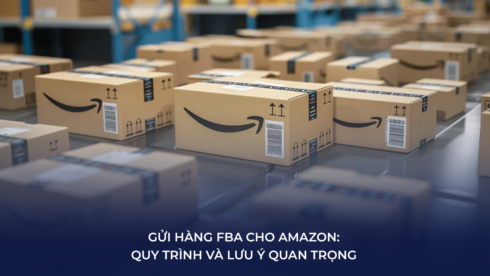 gửi hàng FBA cho Amazon