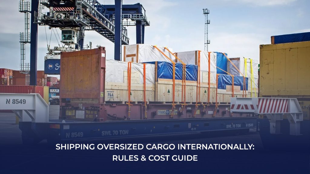shipping oversized cargo internationally