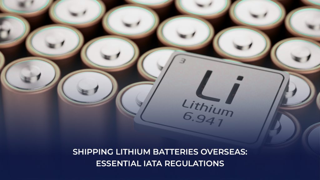 shipping lithium batteries overseas